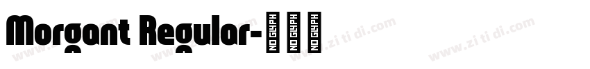 Morgant Regular字体转换